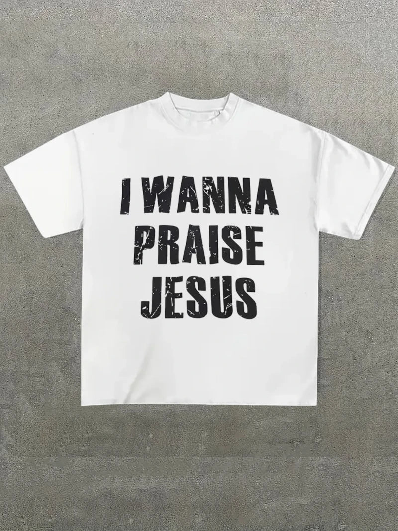 Women's "I Wanna Praise Jesus" Graphic Tee — Oversized Cotton T-Shirt